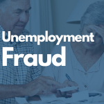Unemployment Fraud: Anyone can be a victim