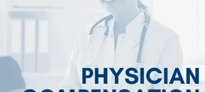Physician Compensation Is Evolving. Are Your Compensation Models Keeping Up? Physician Compensation Is Evolving. Are Your Compensation Models Keeping Up?